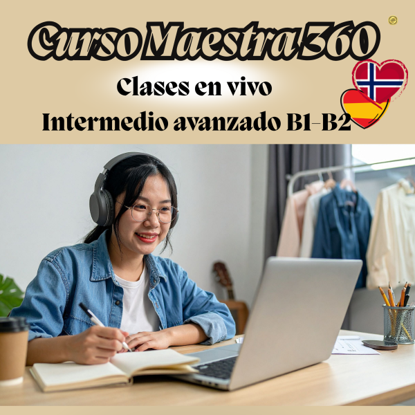 CLASES EN VIVO NIVEL INTERMEDIO-AVANZADO B1-B2  NORUEGO ONLINE MAESTRA 360 2026